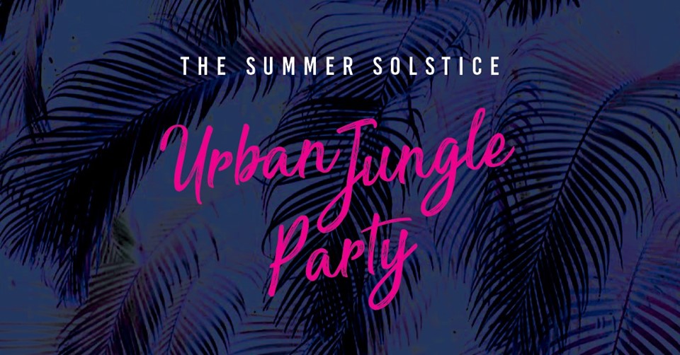 'Urban Jungle Party' 2019, The Studios, 13 July