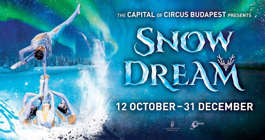 'Snow Dream' @ Capital Circus Of Budapest