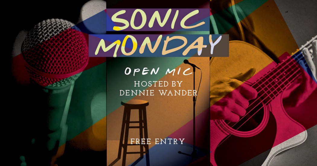 Sonic Monday: Open Mic With Dennie Wander