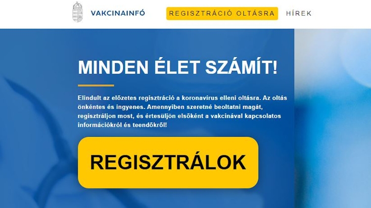Vaccine Registrations In Hungary Near 600,000