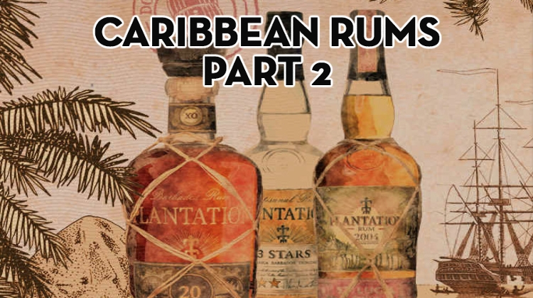 Whiskynet Insight: Caribbean Rums That Deserve a Place in Your Collection – Part 2