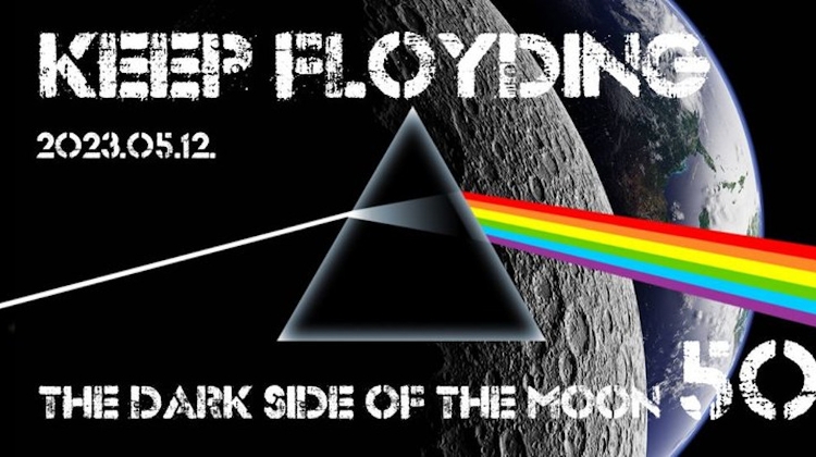Keep Floyding: The Dark Side of the Moon 50, Aquincum Budapest, 12 May