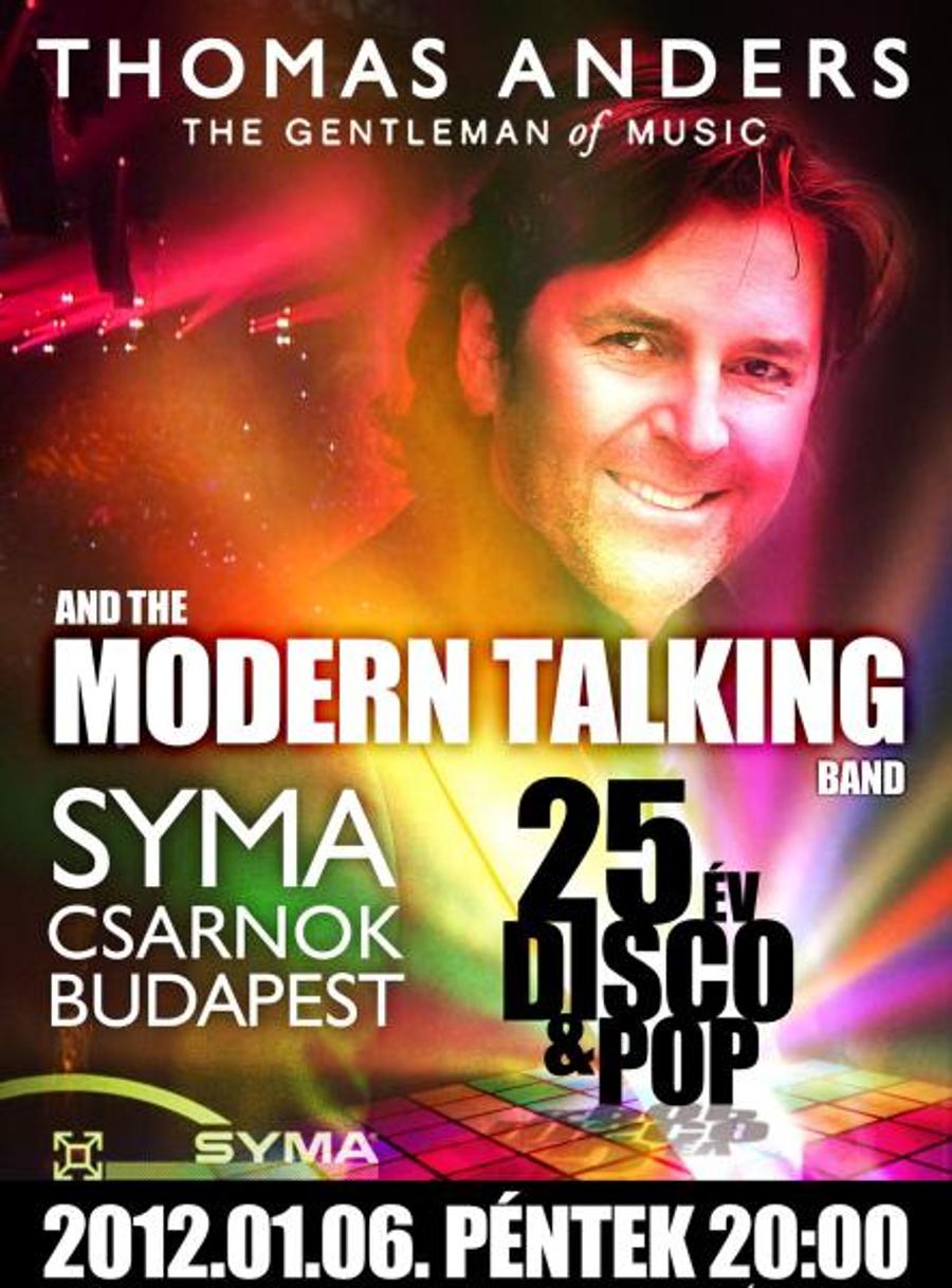 Concert Invitation: 'Thomas Anders &The Modern Talking Band',  Syma Hall Budapest, 6 January