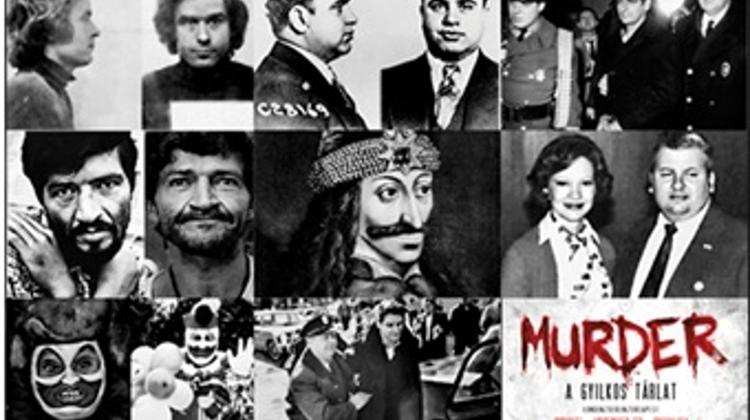Now On: Murder  - The Exhibition, Vörösmarty Square Budapest