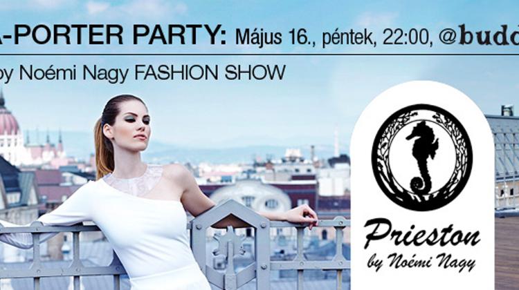 Pret-A-Porter Party @ Buddha-Bar Budapest, 16 May