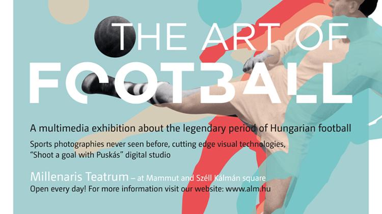 Now On: The Art of Football, Millenáris Budapest, Until August