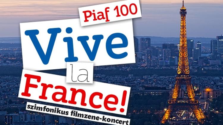 Vive La France! Piaf - 100, Margaret Island Budapest, 23 July
