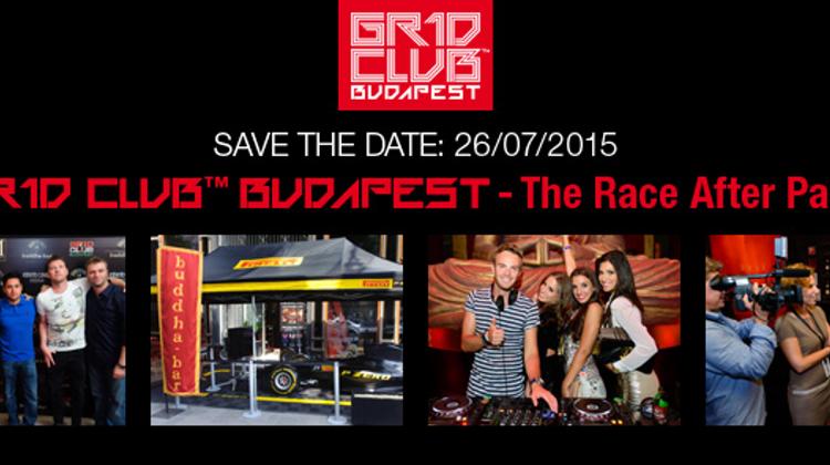 GR1D Club™ Budapest – The Race After Party, Buddha-Bar Budapest, 26 July