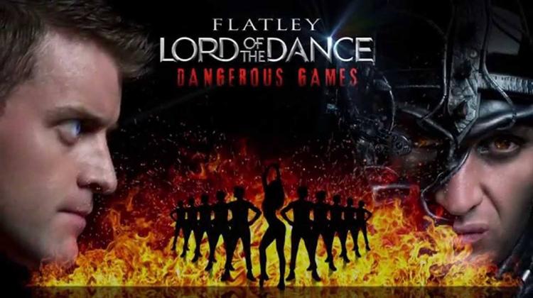 Flatley: Lord Of The Dance, 'Dangerous Games', In Budapest 22+23 October