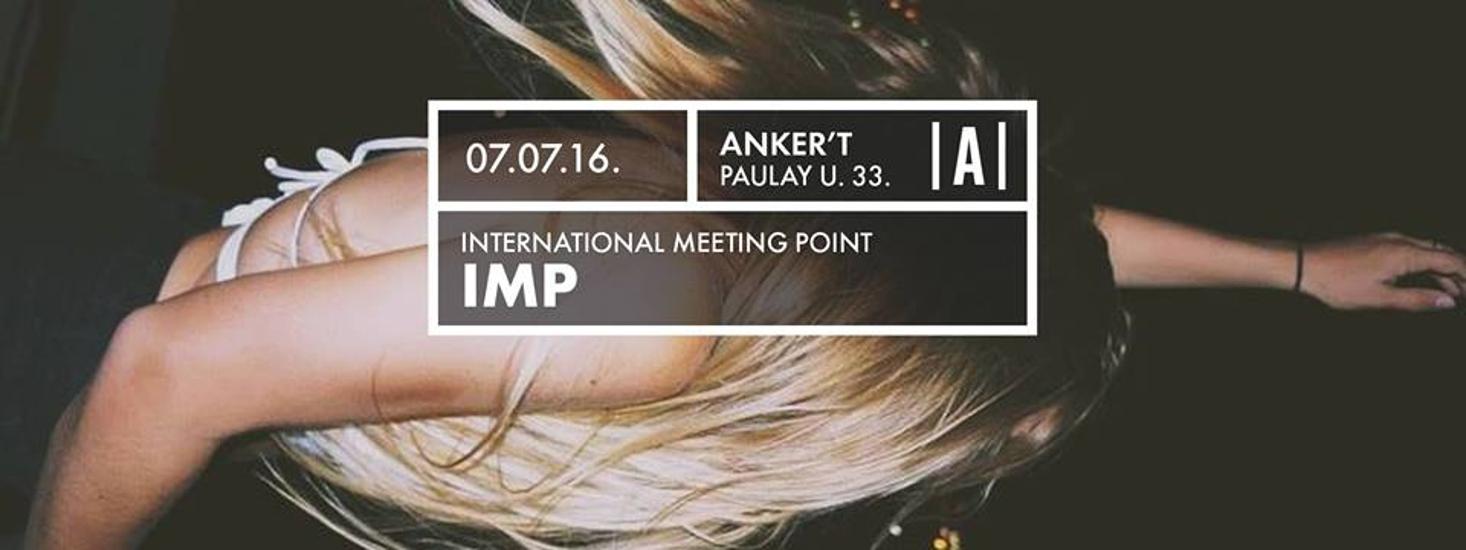 International Meeting Point - Euro 2016 Special, Ankert, 7 July