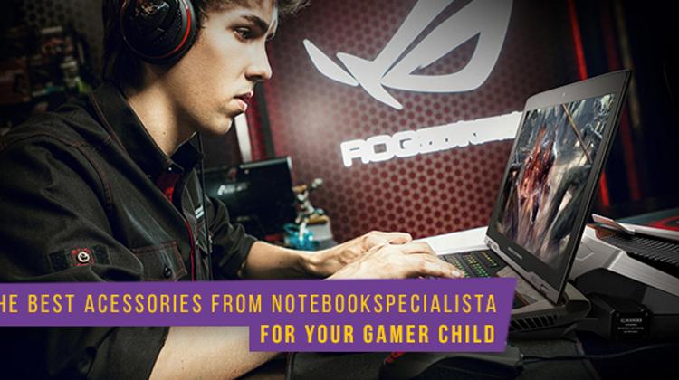 The Best Accessories From Notebookspecialista For Your Gamer Child