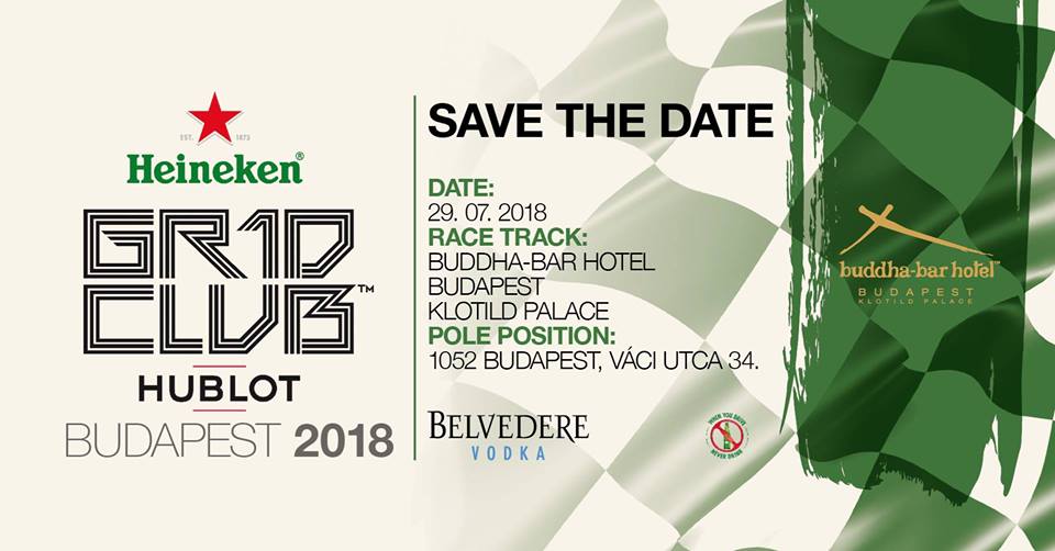Heineken GR1D Club™ In Fusion With Hublot Budapest @ Buddha-Bar Budapest