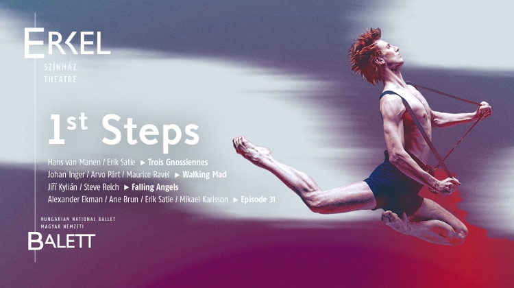 New Hungarian National Ballet Show: ’First Steps’ @ Erkel Theatre In September