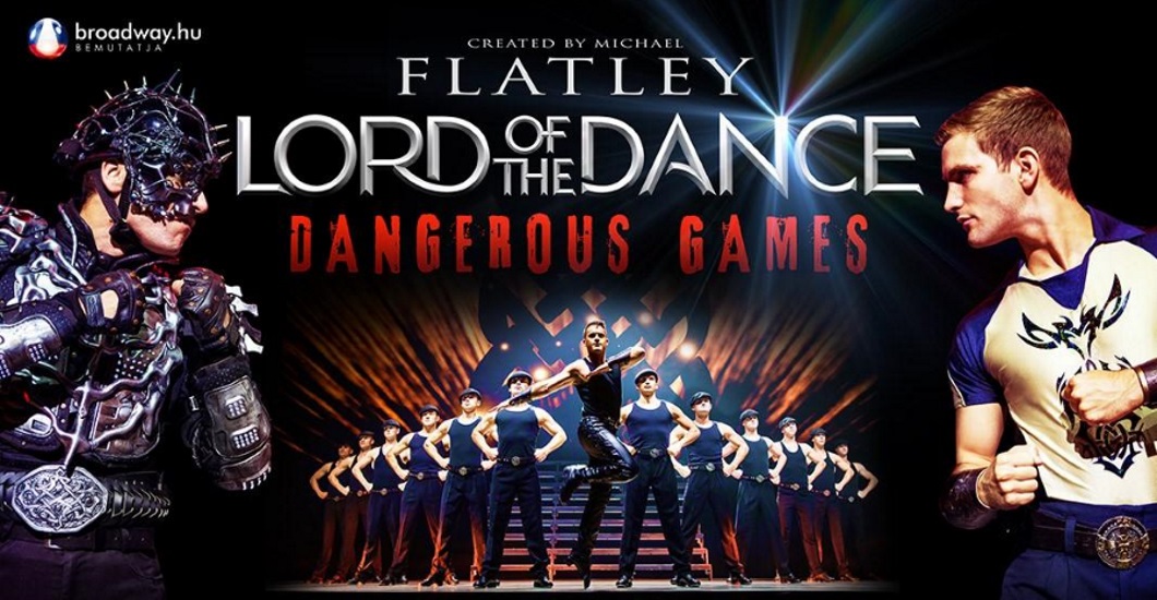Flatley's Lord Of Dance: 'Dangerous Games' In Budapest, 28 June