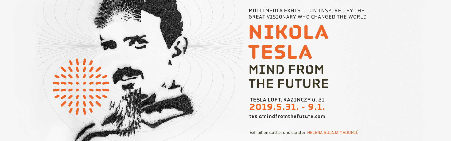 Nikola Tesla - 'Mind From The Future Exhibition' In Budapest