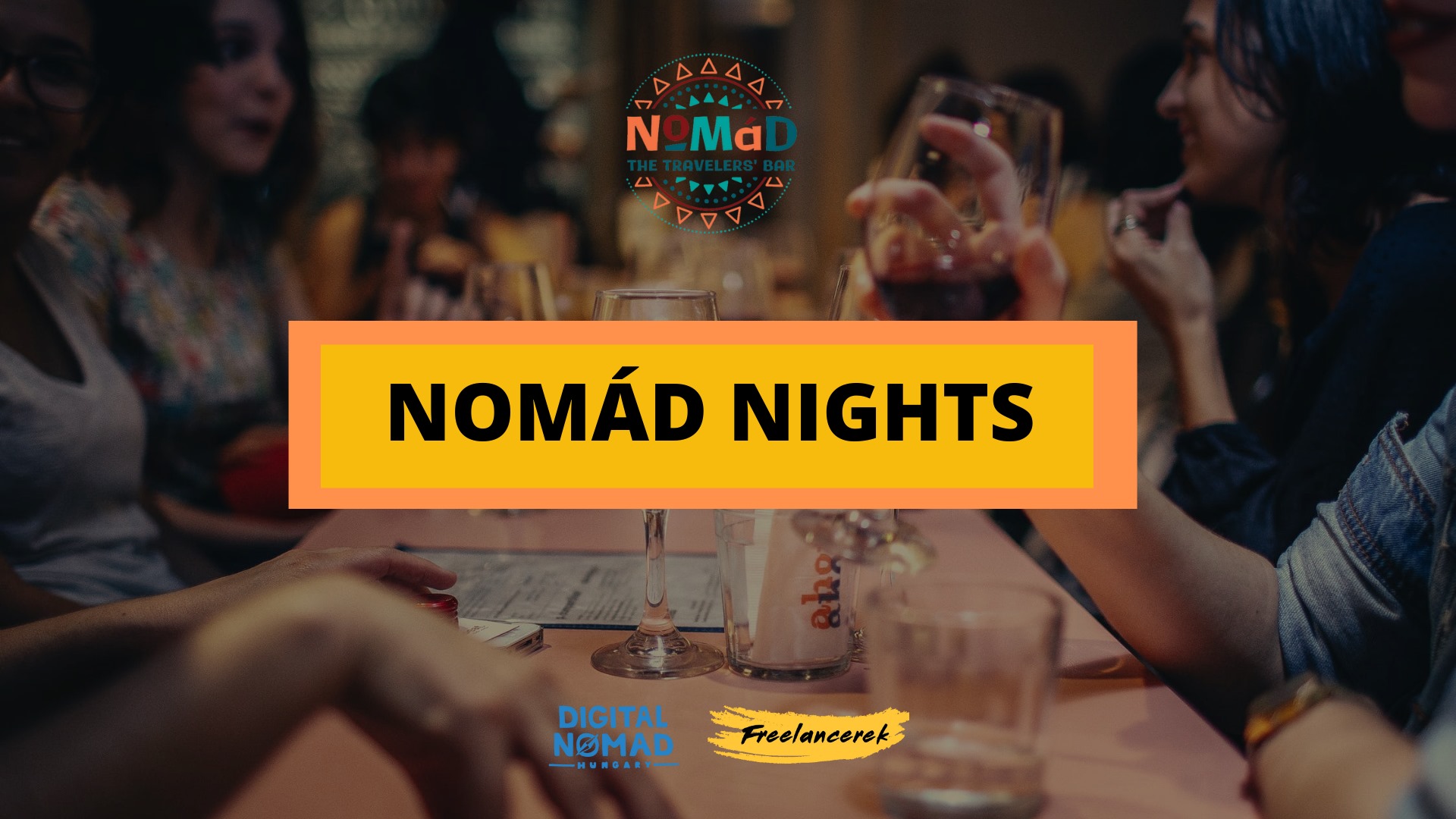 Nomád Nights for Digital Nomads, Freelancers & Remote Workers Networking, Nomád Travelers' Bar Budapest, 22 September