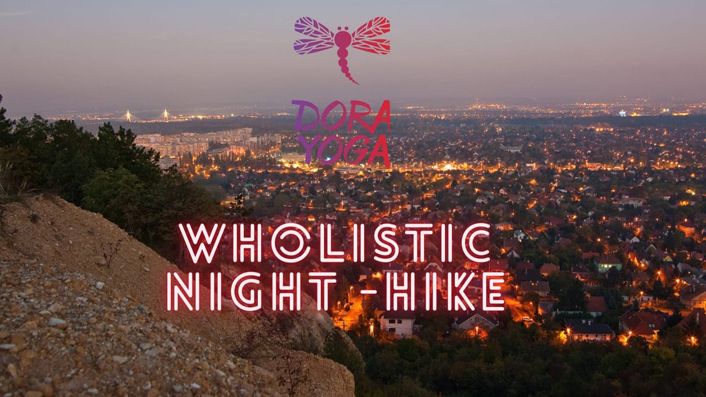Wholistic Night Hike, Csillaghegy Budapest, 7 October