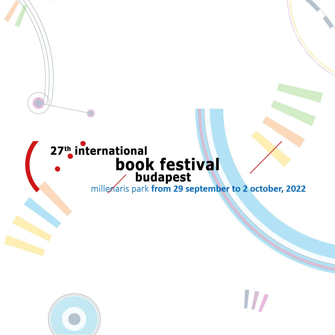 'International Book Festival', Millenáris Budapest, 29 Sept – 2 October