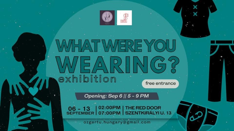 "What Were you Wearing?" Exhibition, The Red Door Budapest, 6 September