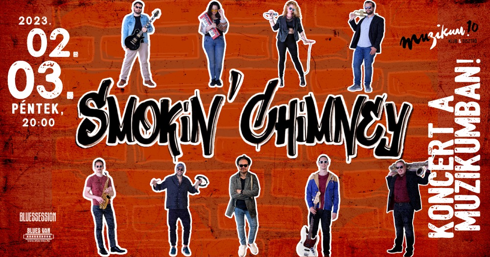 Smokin' Chimney, Muzikum Club Budapest, 3 February