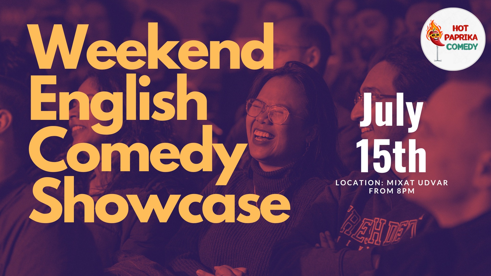 Weekend English Comedy Showcase, Mixát Stage Budapest, 15 July