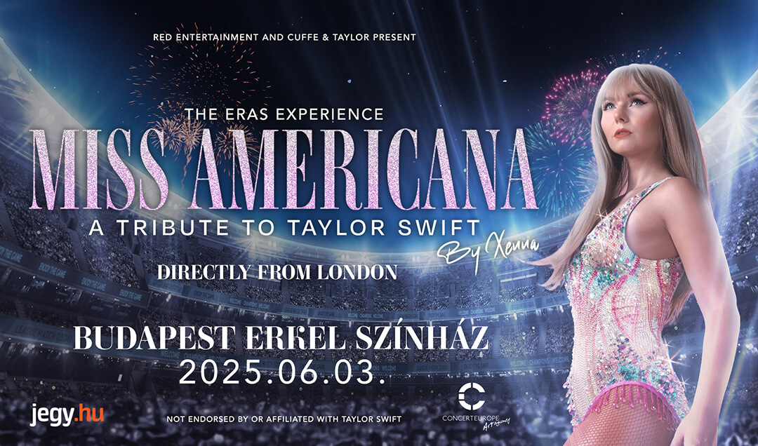 Miss Americana - A Tribute to Taylor Swift in Budapest, Erkel Theatre, 3 June