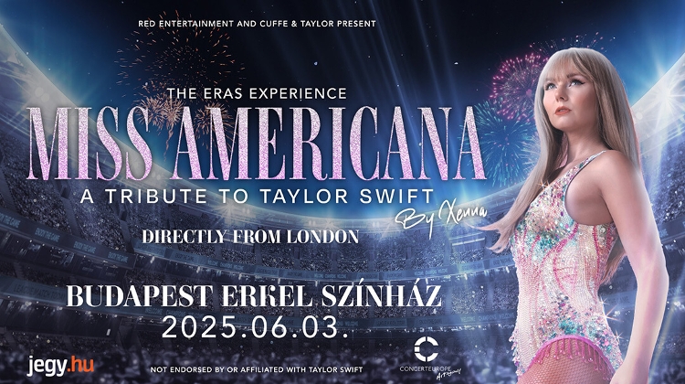 Miss Americana - A Tribute to Taylor Swift in Budapest, Erkel Theatre, 3 June Miss Americana - A Tribute to Taylor Swift in Budapest, Erkel Theatre, 3 June
