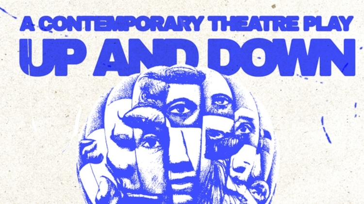 Experience the Darkly Comedic World of 'Up & Down' @ Három Holló Budapest, 6 & 13 April Experience the Darkly Comedic World of 'Up & Down' @ Három Holló Budapest, 6 & 13 April