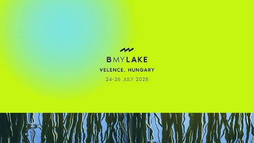 B My Lake Festival - Full Line-Up Announced, 24 - 26 July B My Lake Festival - Full Line-Up Announced, 24 - 26 July