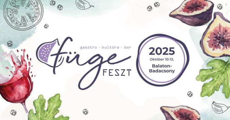 FügeFeszt: Autumn Food & Wine Festival in Badacsony by Lake Balaton, 10 - 12 October FügeFeszt: Autumn Food & Wine Festival in Badacsony by Lake Balaton, 10 - 12 October