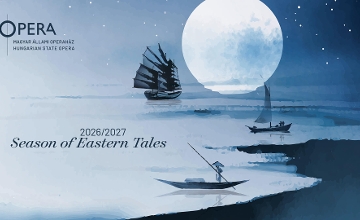 Themes Revealed for Hungarian State Opera Season 2026/27 Themes Revealed for Hungarian State Opera Season 2026/27