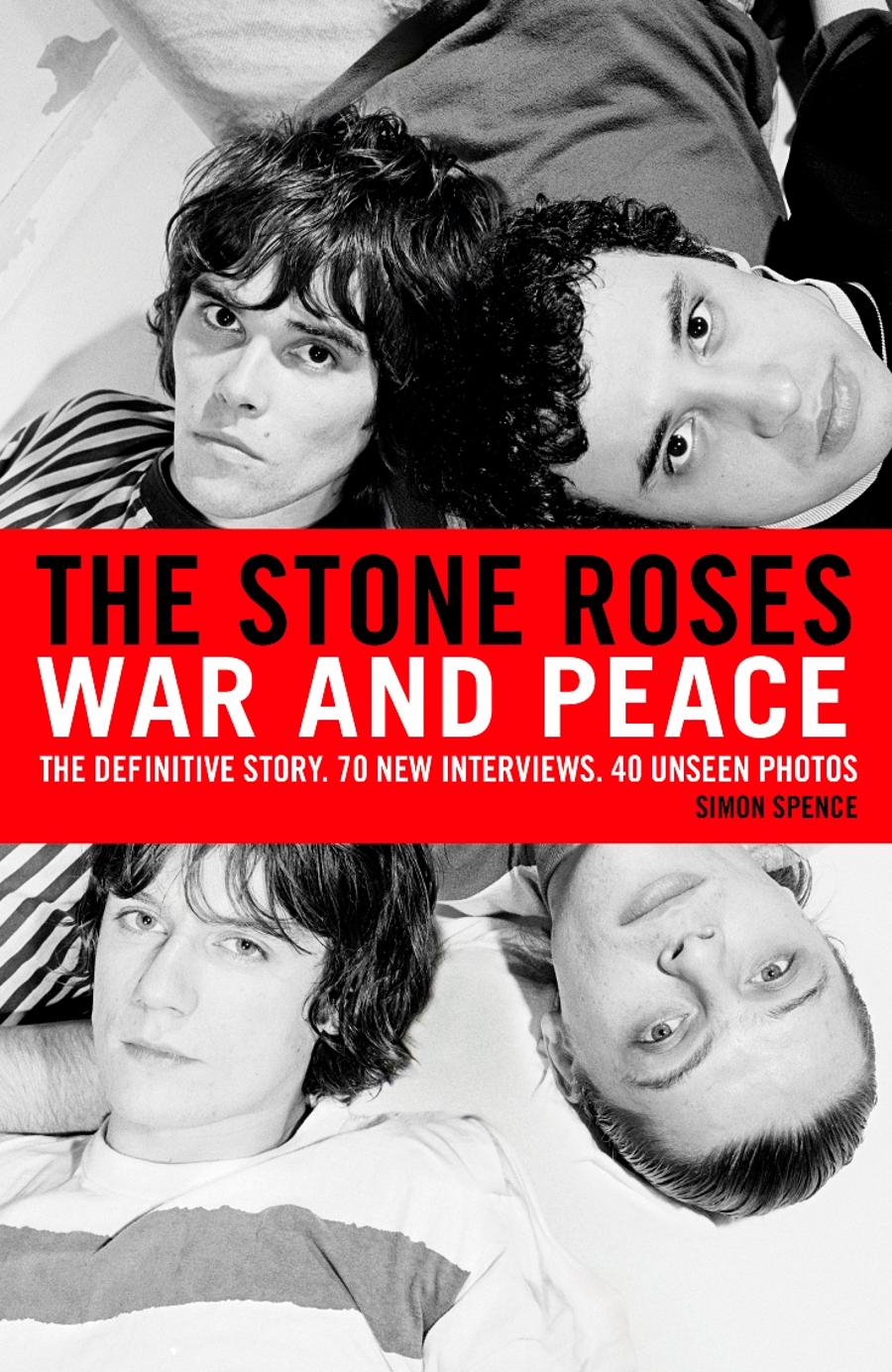 Book Review: The Stone Roses War And Peace, By Simon Spence