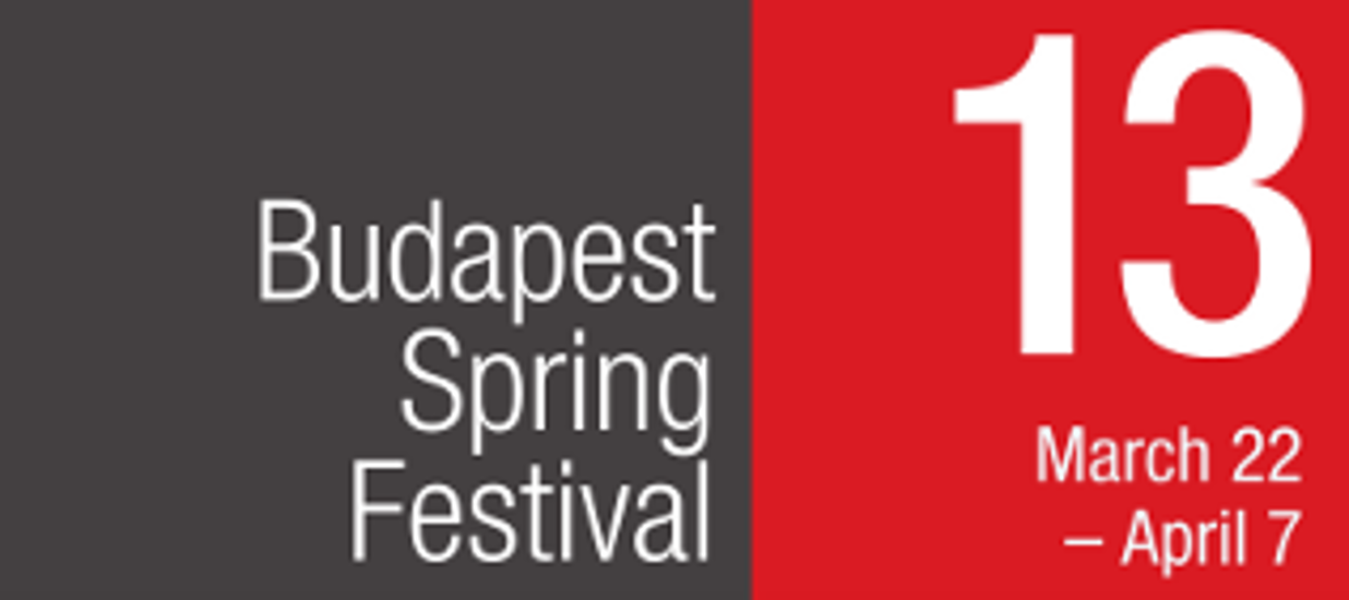 33rd Budapest Spring Festival Starts On 22 March
