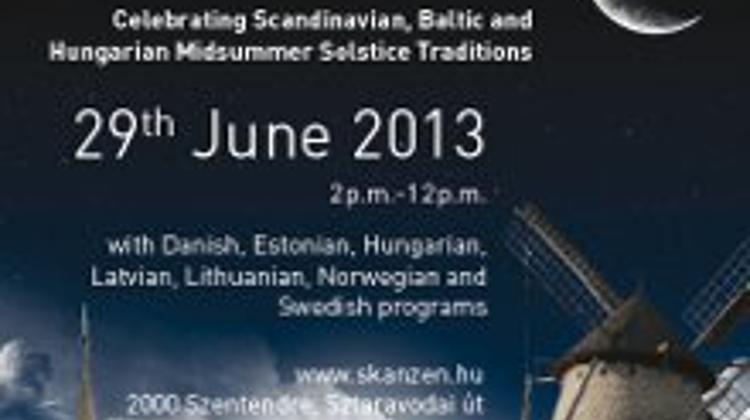 Invitation: Celebrating Baltic & Scandinavian Midsummer Solstice Traditions, Skanzen, Hungary, 29 June