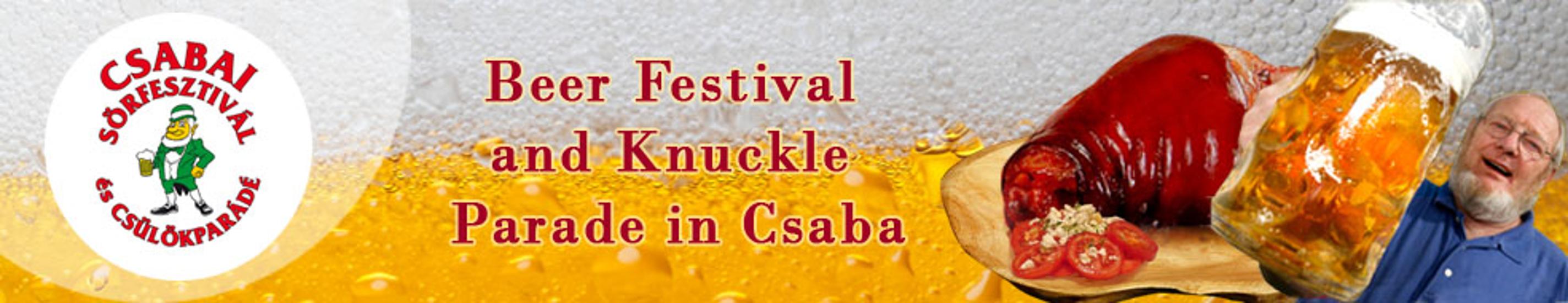 Invitation:  Beer Festival & Knuckle Parade In Békéscsaba, Hungary