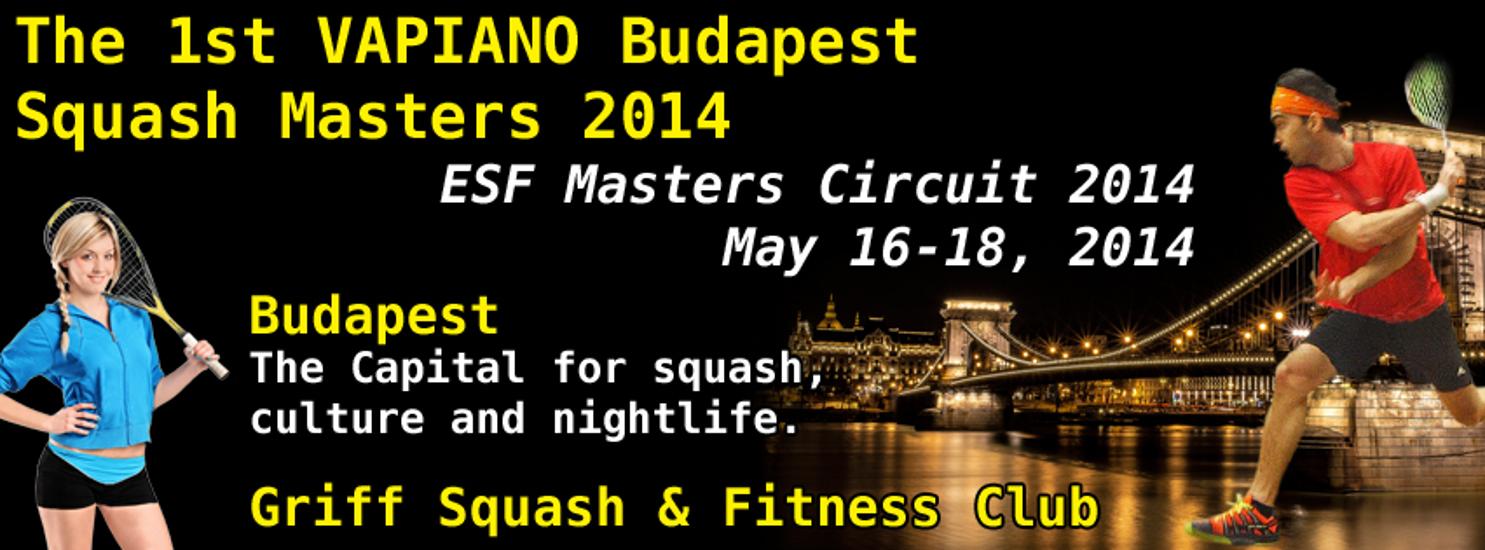 1st Vapiano Budapest Squash Masters, Griff Squash Club, 16 - 18 May