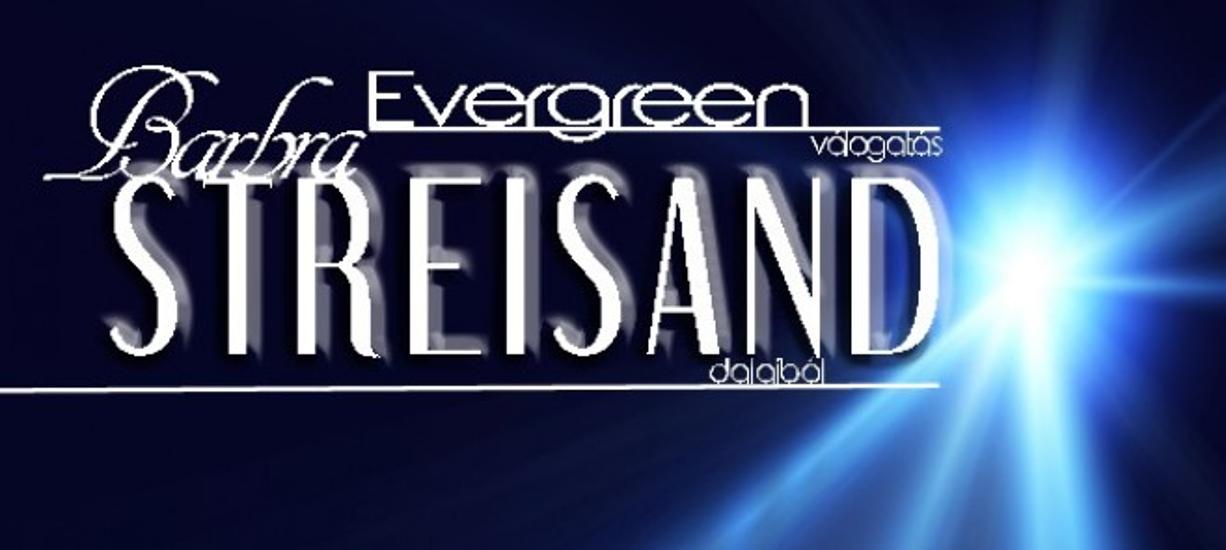 Evergreen – Best Of Barbra Streisand, Budapest Congress Centre, 6 December