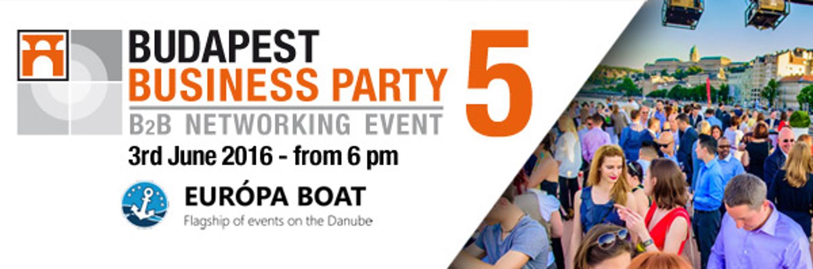 Budapest Business Party Edition 5 – An Effective Way Of B2B Networking, 3 June