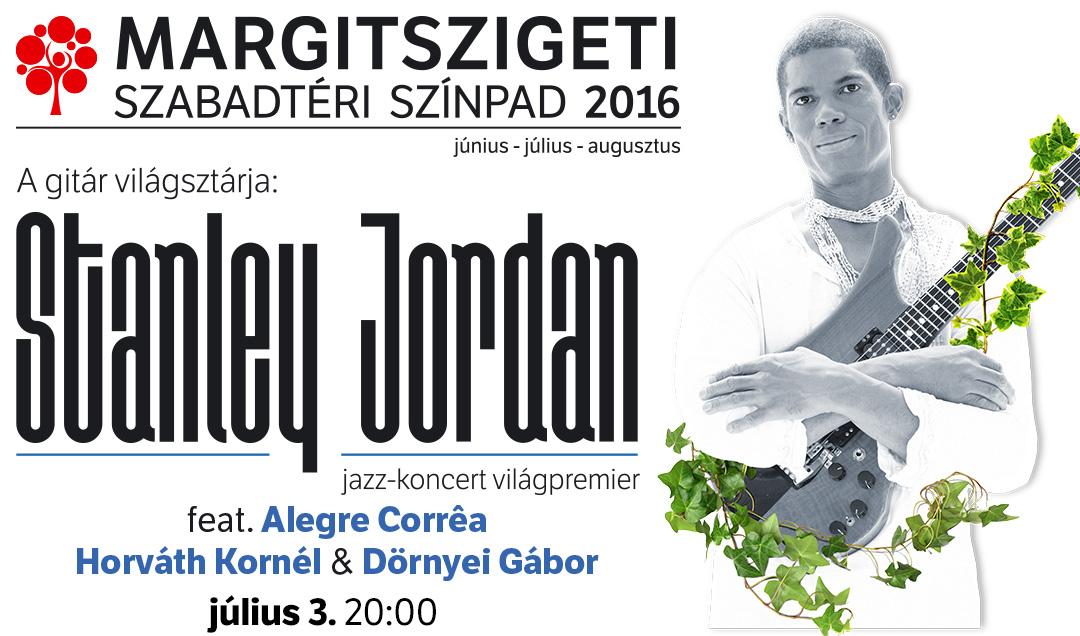 World Premiere: Guitar Star Stanley Jordan, Margaret Island, 3 July