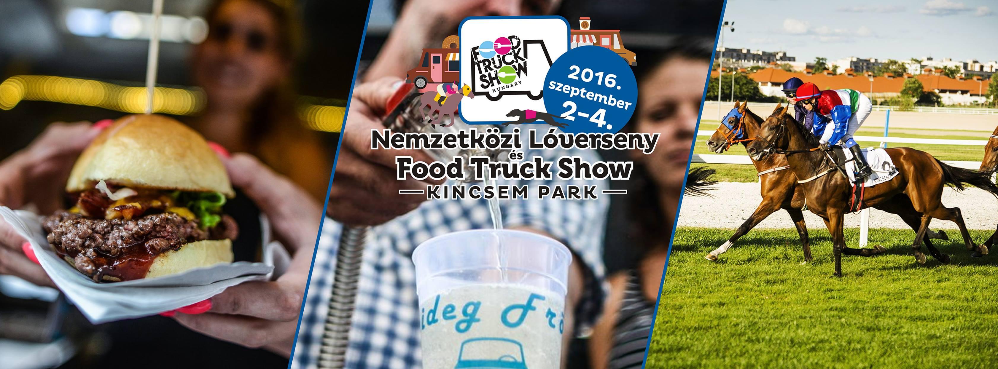 Food Truck Show, Kincsem Park, 2 - 4 September