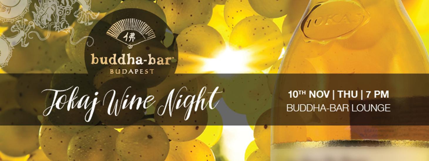 Tokaj Wine Night, Buddha-Bar Budapest, 10 November