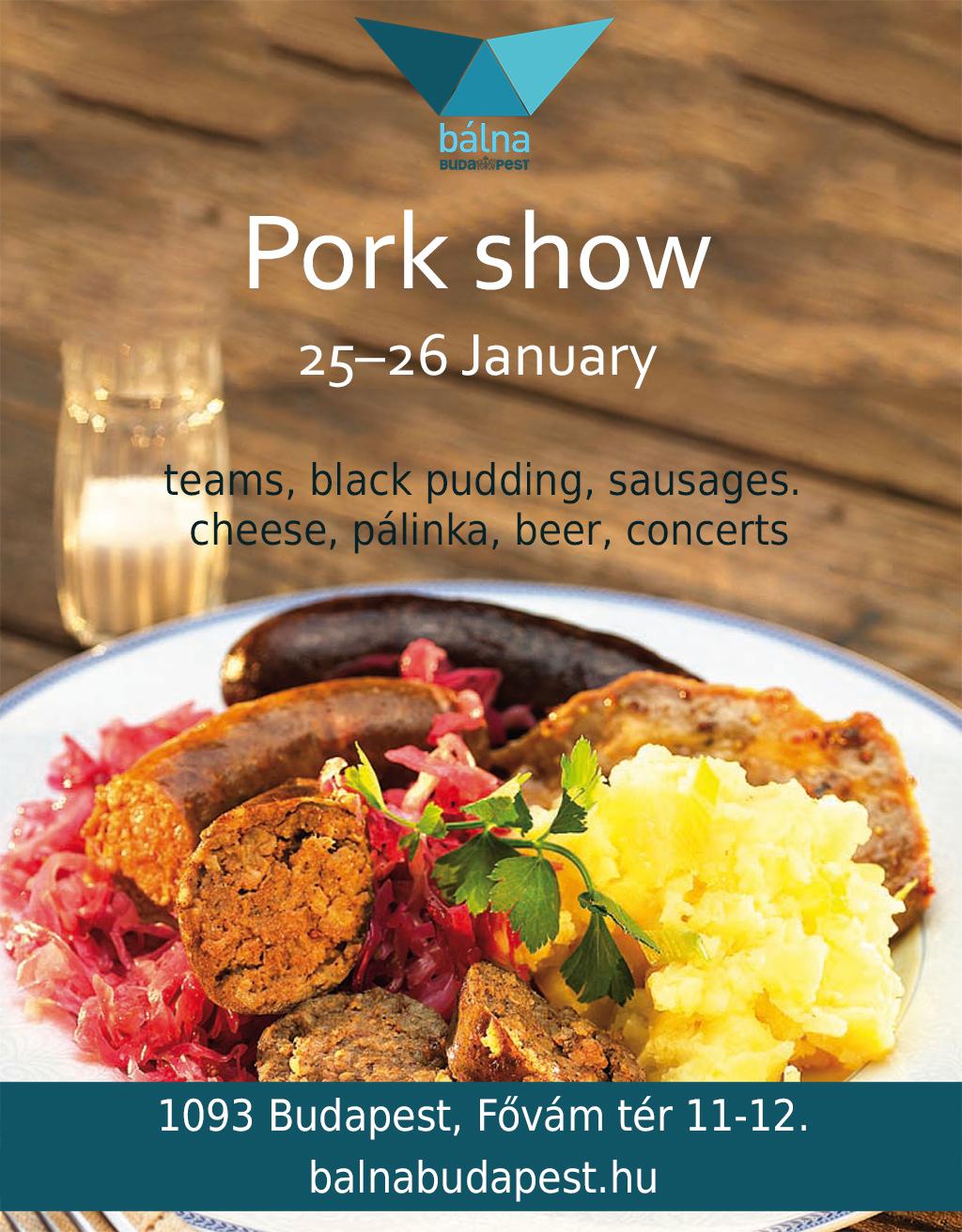 'Pork Show', Bálna Budapest, 25 - 26 January